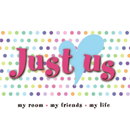 JUST US MY ROOM · MY FRIENDS · MY LIFE logo