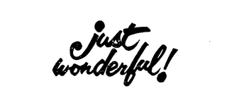 JUST WONDERFUL