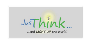 JUSTHINK... ...AND LIGHT UP THE WORLD! logo