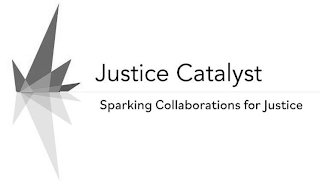 JUSTICE CATALYST SPARKING COLLABORATIONS FOR JUSTICE logo