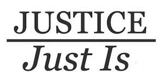 JUSTICE JUST IS logo