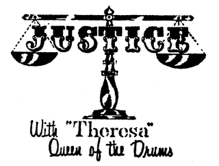 JUSTICE WITH "THERESA" QUEEN OF THE DRUMS logo