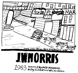 J.W. MORRIS 1983 WHITE PRIVATE RESERVE A DRY CALIFORNIA WHITE WINE TABLE WINE MADE AND BOTTLED BY J.W. MORRIS WINERY, HEALDSBURG, CALIFORNIA SAN JOSE STAGE-SAN FRANCISCO-1856 logo