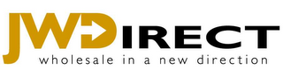 JWDIRECT WHOLESALE IN A NEW DIRECTION logo