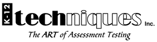 K-12 TECHNIQUES THE ART OF ASSESSMENT TESTING logo
