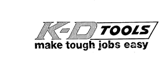 K-D TOOLS MAKE TOUGH JOBS EASY logo
