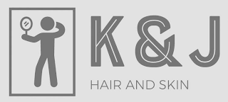 K & J HAIR AND SKIN logo
