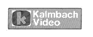 K KALMBACH VIDEO logo