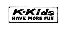 K-KIDS HAVE MORE FUN logo