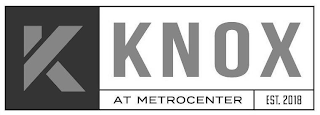 K KNOX AT METROCENTER EST. 2018 logo