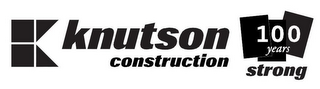 K KNUTSON CONSTRUCTION 100 YEARS STRONG logo