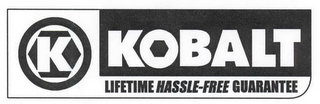 K KOBALT LIFETIME HASSLE-FREE GUARANTEE logo