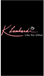 K LOMBARDI. LIKE NO OTHER logo