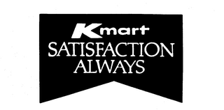 K MART SATISFACTION ALWAYS logo