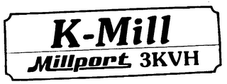 K-MILL MILLPORT 3KVH logo
