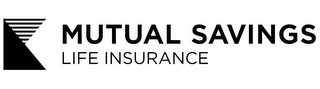 K MUTUAL SAVINGS LIFE INSURANCE logo