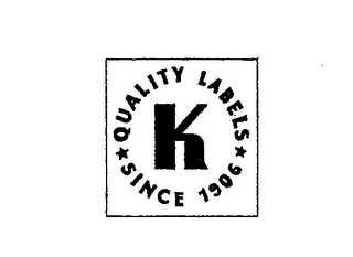 K QUALITY LABELS SINCE 1906 logo