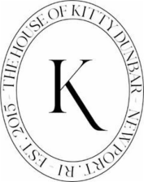 K THE HOUSE OF KITTY DUNBAR NEWPORT. RI EST. 2015 logo