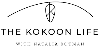 K THE KOKOON LIFE WITH NATALIA ROTMAN logo