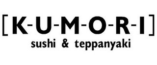 [K-U-M-O-R-I] SUSHI & TEPPANYAKI logo