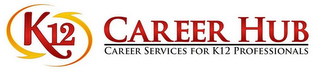 K12 CAREER HUB CAREER SERVICES FOR K12 PROFESSIONALS logo