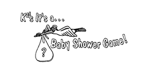 K2'S IT'S A . . . BABY SHOWER GAME! logo