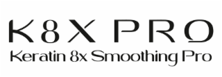 K8X PRO KERATIN 8X SMOOTHING PRO logo