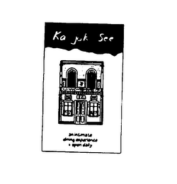 KA JOK SEE AN INTIMATE DINING EXPERIENCE # OPEN DAILY logo