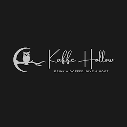 KAFFE HOLLOW DRINK A COFFEE, GIVE A HOOT logo