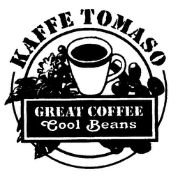 KAFFE TOMASO GREAT COFFE COOL BEANS logo
