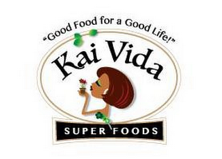 KAI VIDA "GOOD FOOD FOR A GOOD LIFE" SUPER FOODS logo
