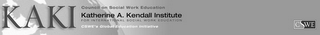 KAKI COUNCIL ON SOCIAL WORK KATHERINE A. KENDALL INSTITUTE FOR INTERNATIONAL SOCIAL WORK EDUCATION CSWE'S GLOBAL EDUCATION INITIATIVE CSWE logo