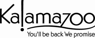 KALAMAZOO YOU'LL BE BACK WE PROMISE logo