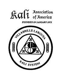 KALI ASSOCIATION OF AMERICA FOUNDED IN JANUARY 1973 VILLABRILLE-LARGUSA KALI SYSTEM logo