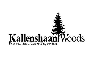 KALLENSHAAN WOODS PERSONALIZED LASER ENGRAVING logo