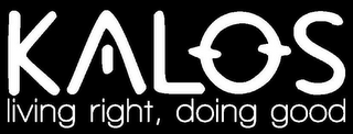 KALOS LIVING RIGHT, DOING GOOD logo