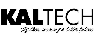 KALTECH TOGETHER WEAVING A BETTER FUTURE logo