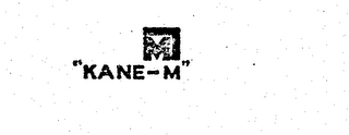 "KANE-M" M