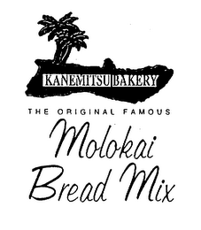 KANEMITSU BAKERY THE ORIGINAL FAMOUS MOLOKAI BREAD MIX logo