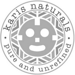 KARIS NATURALS · PURE AND UNREFINED · logo
