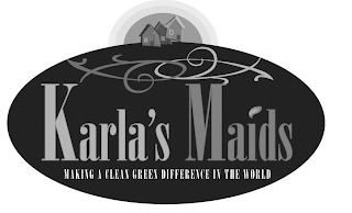 KARLA'S MAIDS MAKING A CLEAN GREEN DIFFERENCE IN THE WORLD logo