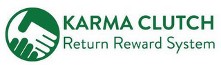 KARMA CLUTCH RETURN REWARD SYSTEM logo