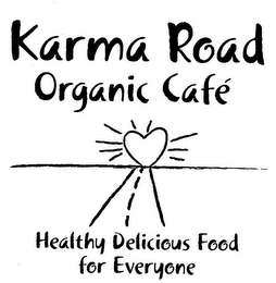 KARMA ROAD ORGANIC CAFE HEALTHY DELICIOUS FOOD FOR EVERYONE logo