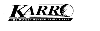 KARRO THE POWER BEHIND YOUR DRIVE logo