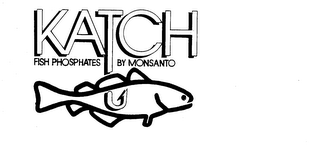 KATCH FISH PHOSPHATES BY MONSANTO logo