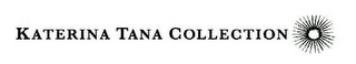 KATERINA TANA COLLECTION logo