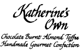 KATHERINE'S OWN CHOCOLATE BURNT ALMOND TOFFEE HANDMADE GOURMET CONFECTION logo