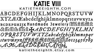 KATIE VIII KATIETHEEIGHTH.COM ABCDEFGHIJKLMNOPQRSTUVWXYZ Æ OE ABCDEFGHIJKLMNOPQRSTUVWXYZ ABCDEFGHIJK  HANDMADE JEWELERY 0123456789 KATIETHEEIGHTH.ETSY.COM logo