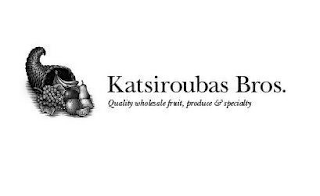 KATSIROUBAS BROS. QUALITY WHOLESALE FRUIT, PRODUCE & SPECIALTY logo