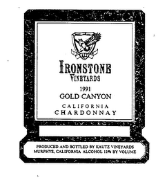 KAUTZ IRONSTONE VINEYARDS 1991 GOLD CANYON CALIFORNIA CHARDONNAY PRODUCED AND BOTTLED BY KAUTZ VINEYARDS MURPHYS, CALIFORNIA ALCOHOL 12% BY VOLUME logo